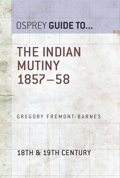 The Indian Mutiny 1857–58