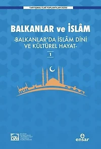 Balkanlar ve İslam - 1
