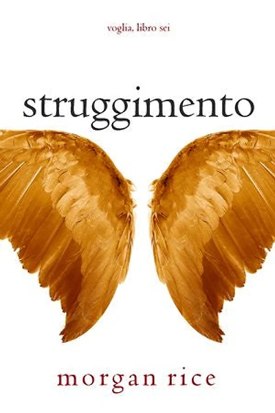 Struggimento (Voglia Libro #6)