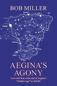 Aegina’s Agony: Love and War at the End of Aegina’s “Golden Age” in 456 Bc