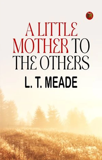 A Little Mother to the Others