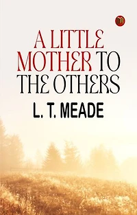 A Little Mother to the Others