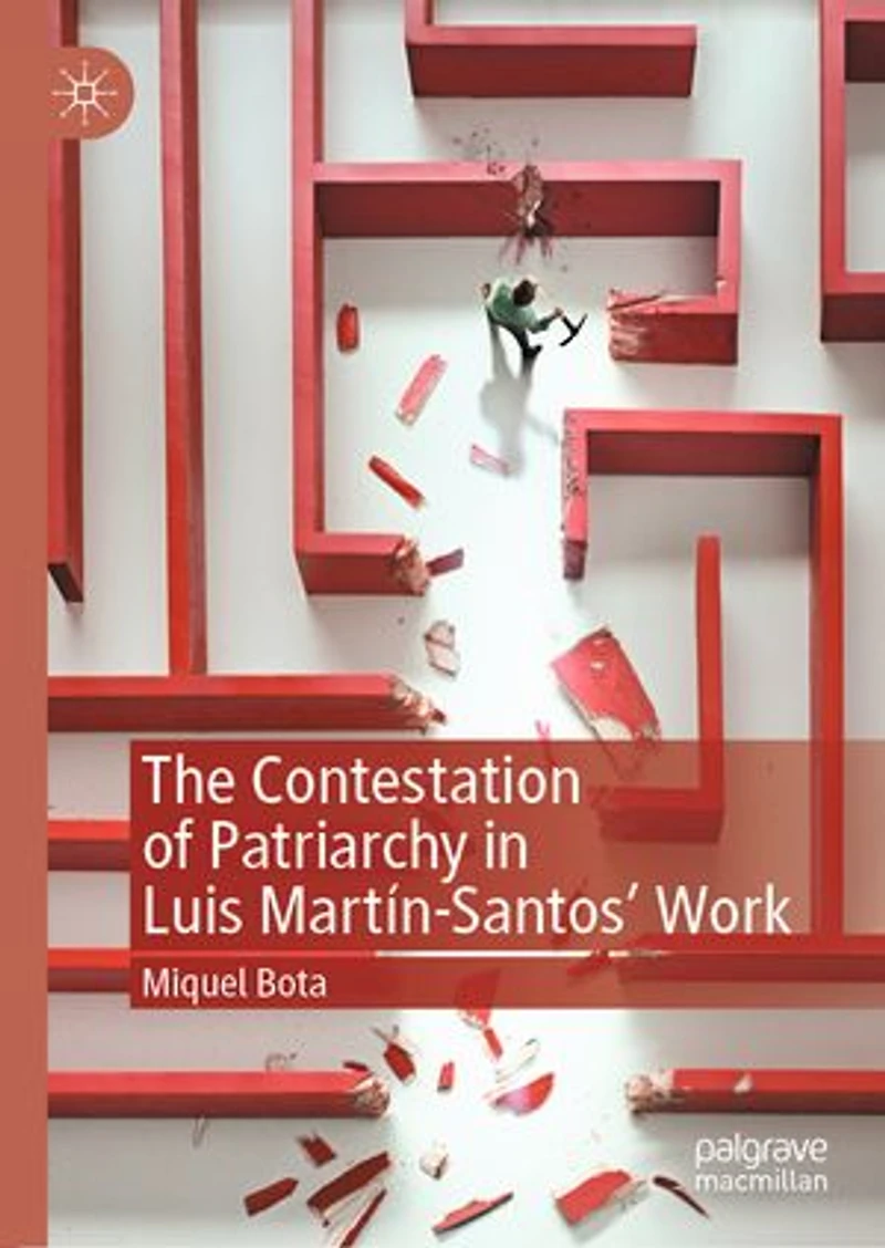 The Contestation of Patriarchy Luis Martin-Santos' Work