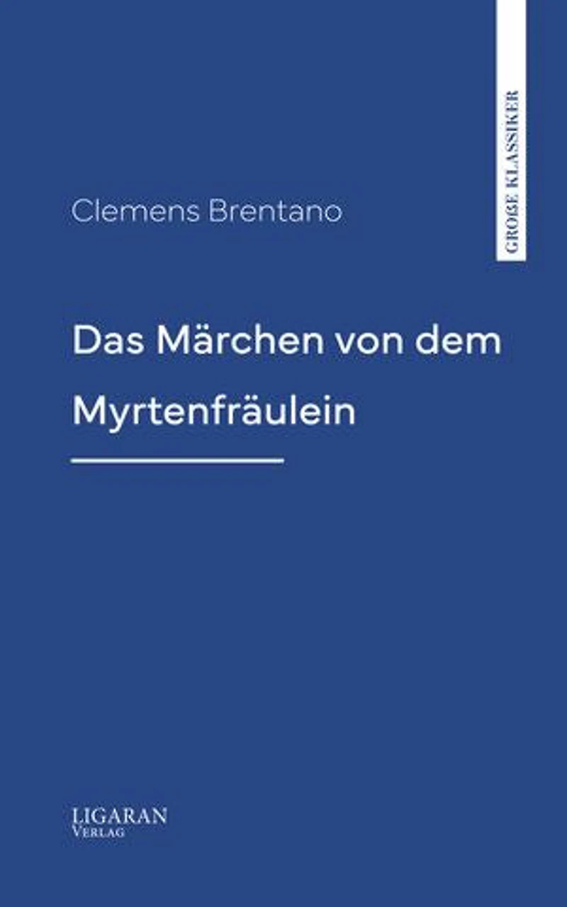 Das Märchen von dem Myrtenfräulein