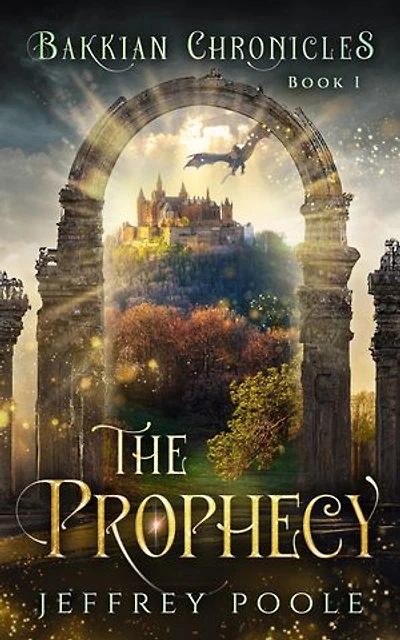 The Prophecy: Bakkian Chronicles, #1