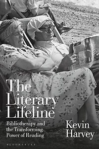 the Literary Lifeline: Bibliotherapy and Transforming Power of Reading