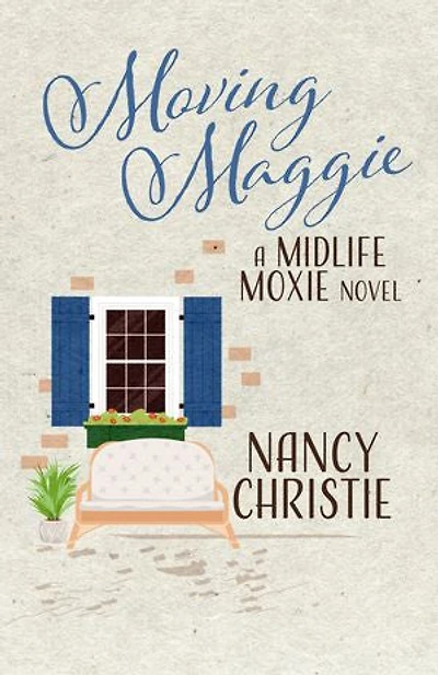 Moving Maggie: A Midlife Moxie Novel