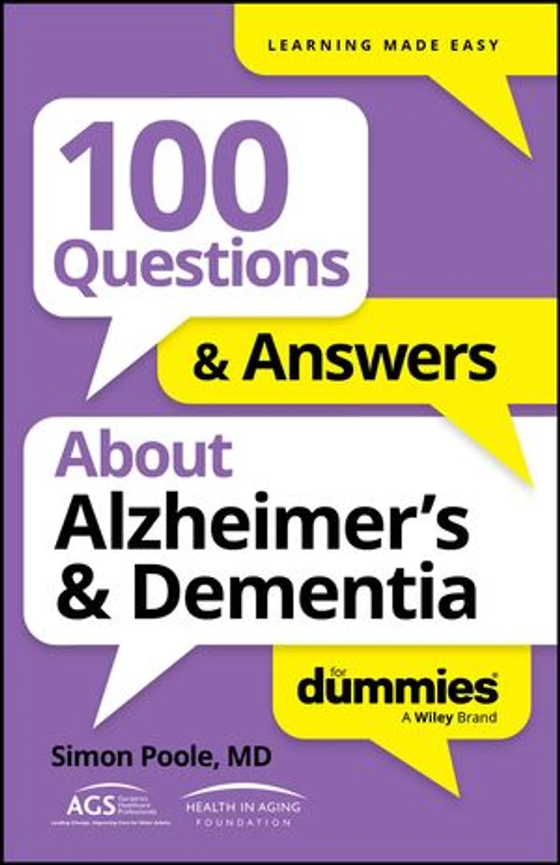 100 Questions & Answers About Alzheimer's Dementia For Dummies