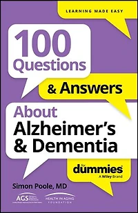 100 Questions & Answers About Alzheimer's Dementia For Dummies
