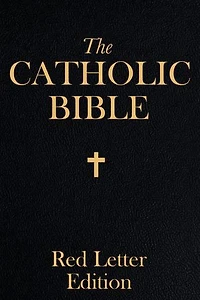 Catholic Bible: Red Letter Edition
