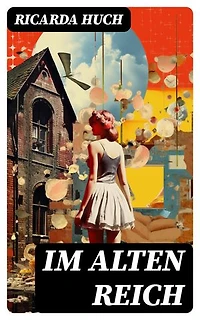 Im Alten Reich: Lebensbilder Deutscher Städte