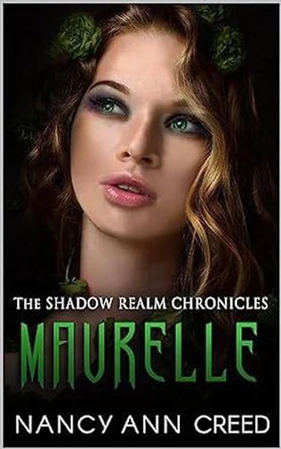 The Shadow Realm Chronicles: Maurelle: The Shadow Realm Chronicles, #4