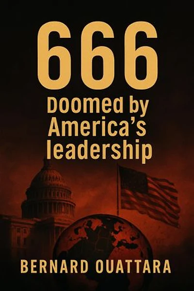 666: Doomed by America's Leadership: 1st Edition, #1