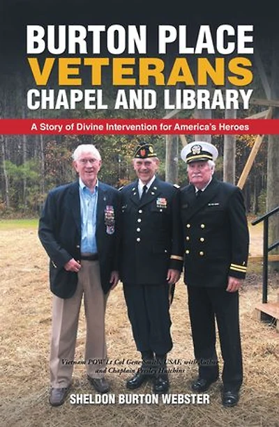 Burton Place Veterans Chapel and Library: A Story of Divine Intervention for America’s Heroes