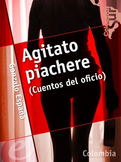 Agitato piachere (Cuentos del oficio)