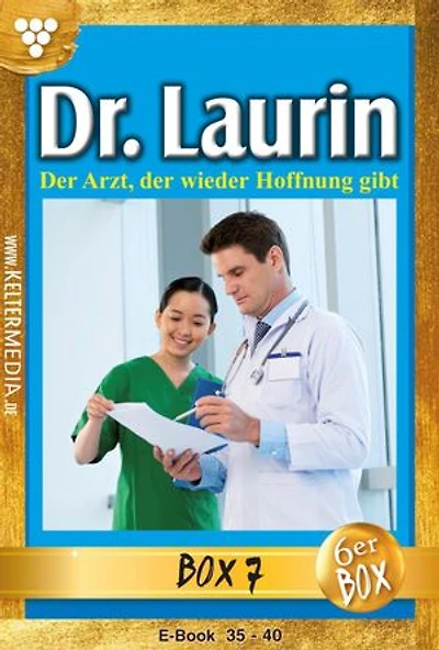 E-Book: 35 - 40: Dr. Laurin Jubiläumsbox 7 – Arztroman