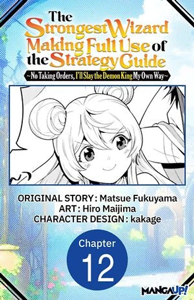 The Strongest Wizard Making Full Use of the Strategy Guide -No Taking Orders