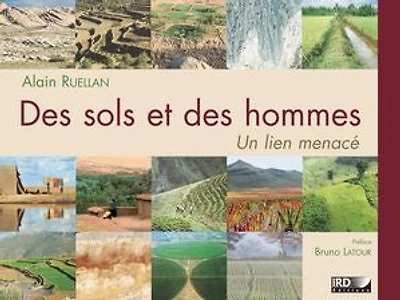 Des sols et des hommes: Un lien menacé