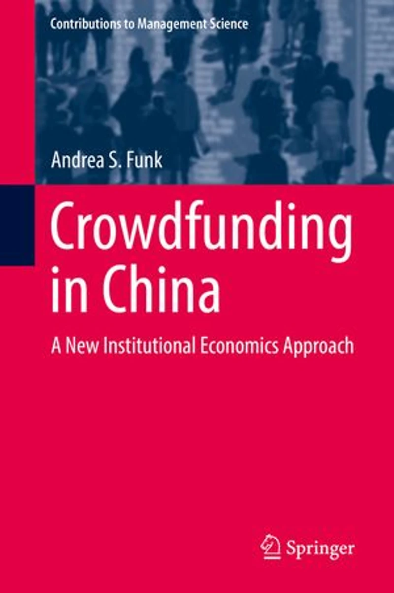 Crowdfunding China: A New Institutional Economics Approach