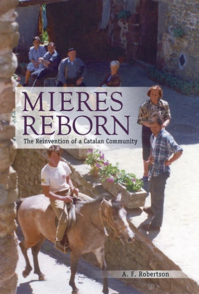 Mieres Reborn: The Reinvention of a Catalan Community