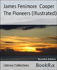 The Pioneers (Illustrated)