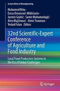 32nd Scientific-Expert Conference of Agriculture and Food Industry: Local Production Systems the Era Global Challenges