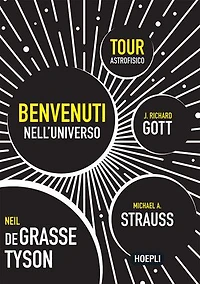Benvenuti nell'Universo: Tour astrofisico