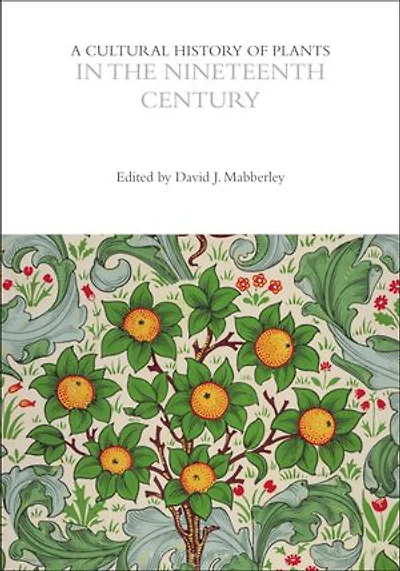 A Cultural History of Plants the Nineteenth Century