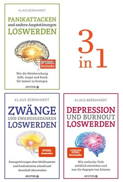 Zwänge, Panikattacken, Depression und Burnout loswerden (3in1 Bundle): Drei Spiegel-Bestseller in einem Band: die Bernhardt-Methode auf einen Blick! - SPIEGEL Bestseller