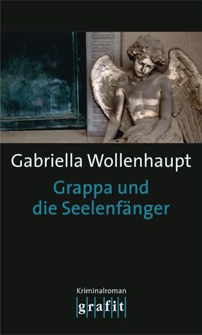 Grappa und die Seelenfänger: Maria Grappas 21. Fall