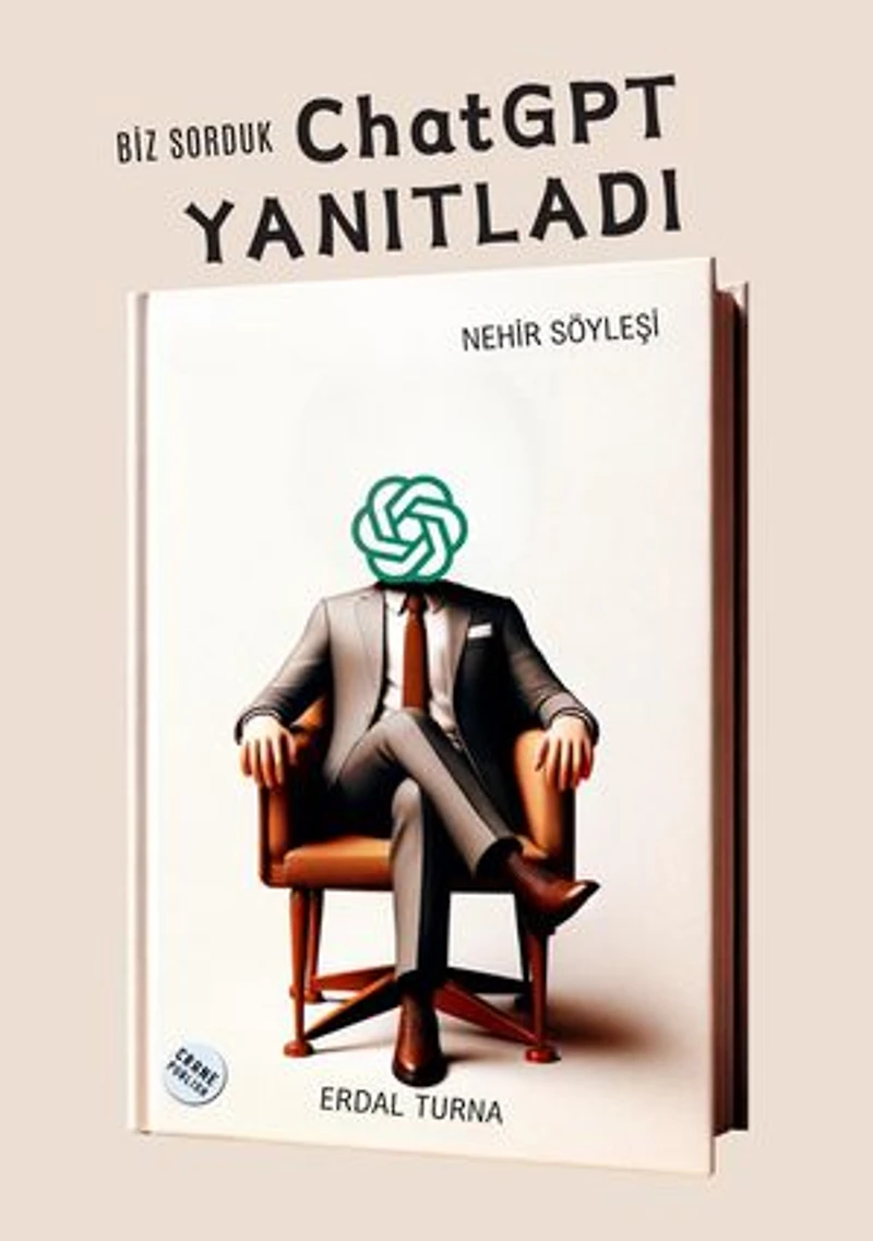 Biz Sorduk ChatGPT Yanıtladı: Yapay Zeka Serisi, #1