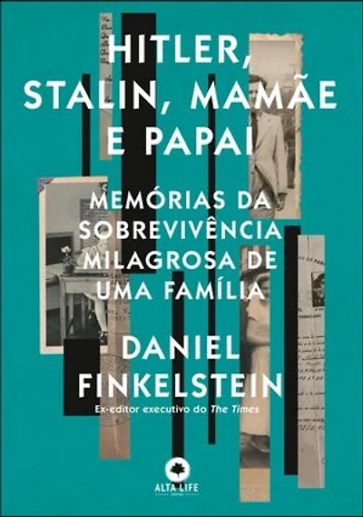 Hitler, Stalin, mamãe e papai: memórias da sobrevivência milagrosa de uma família