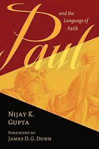 Paul And The Language Of Faith
