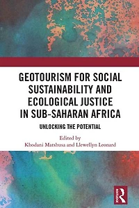 GeoTourism for Social Sustainability and Ecological Justice Sub-Saharan Africa: Unlocking the Potential