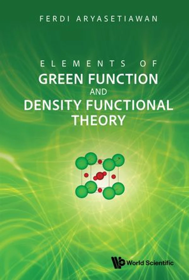 Elements Of Green Function And Density Functional Theory