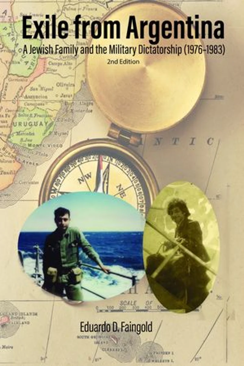 Exile From Argentina: A Jewish Family and the Military Dictatorship (1976-1983)