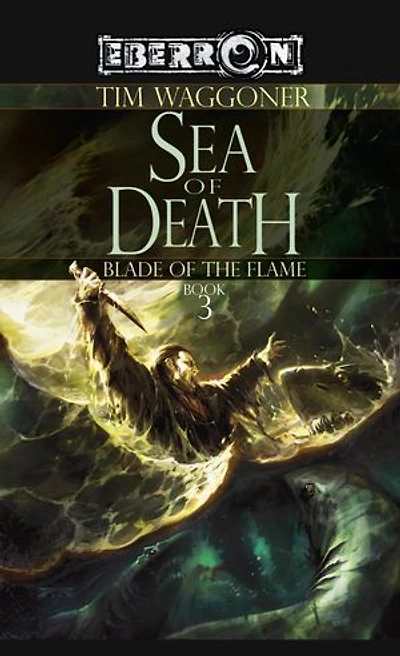 The Sea of Death: The Blade of the Flame, Book 3
