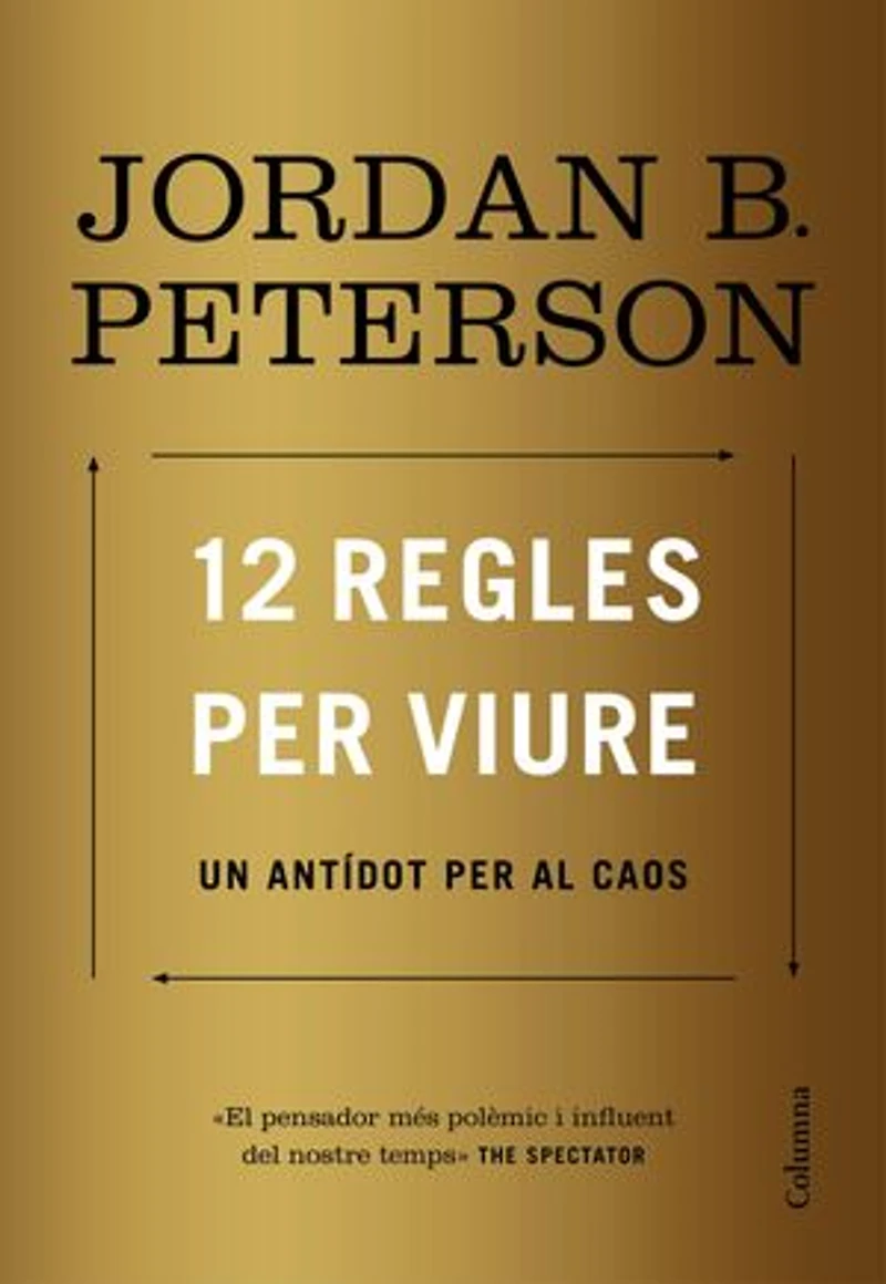 12 regles per viure: Un antídot per al caos