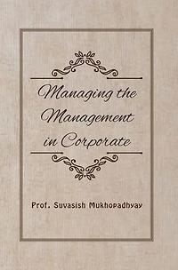 Managing The Management In Corporate
