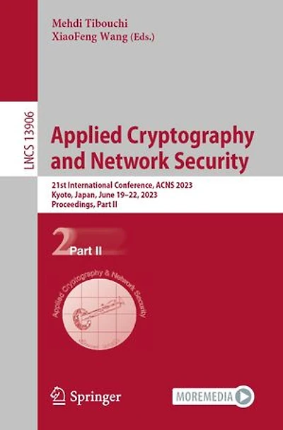 Applied Cryptography and Network Security: 21st International Conference, ACNS 2023, Kyoto, Japan, June 19-22, Proceedings, Part II
