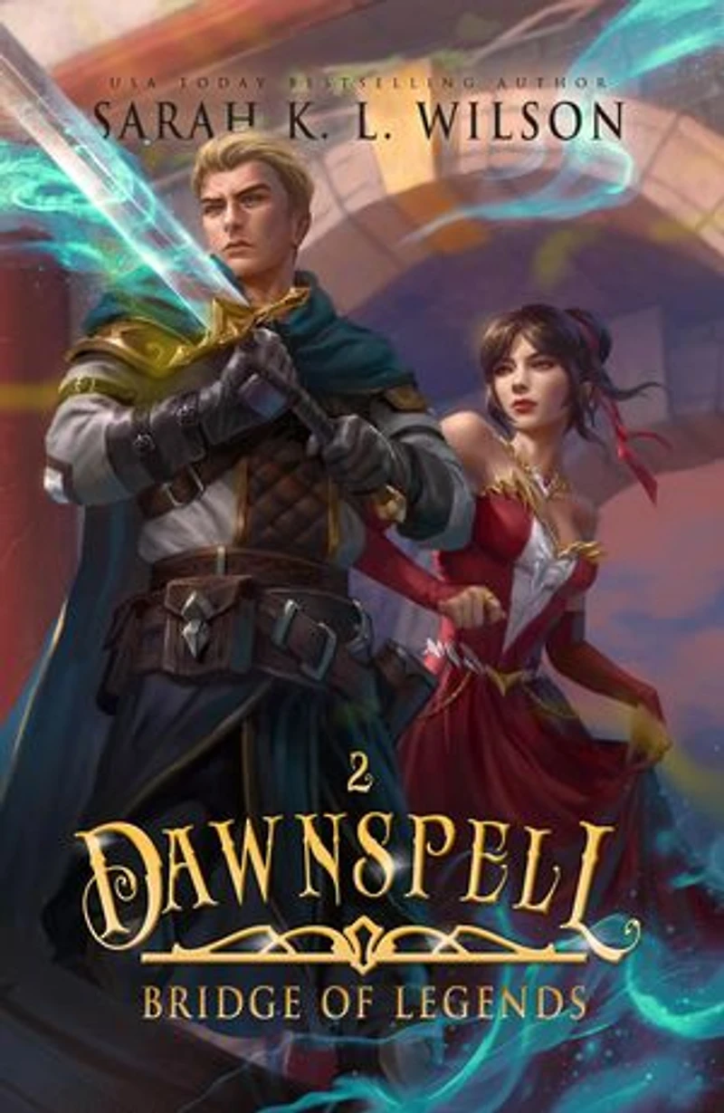 Dawnspell: Bridge of Legends, #2
