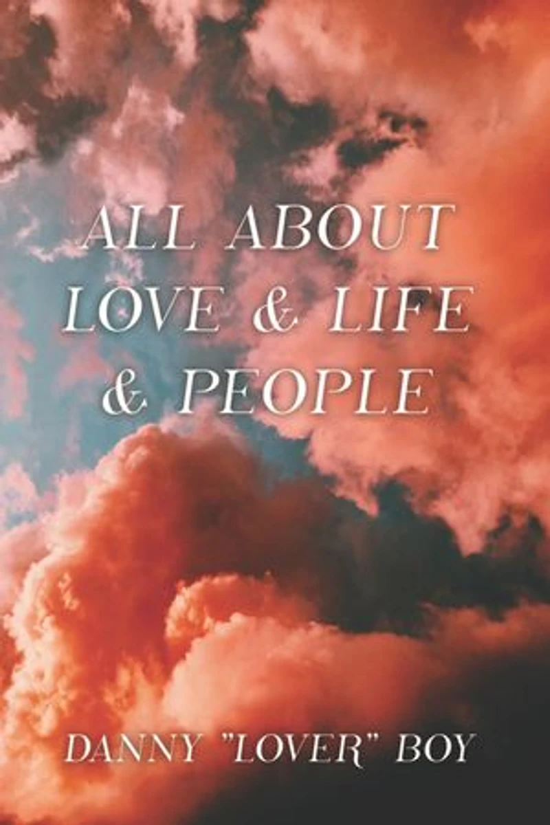 All About Love & Life & People