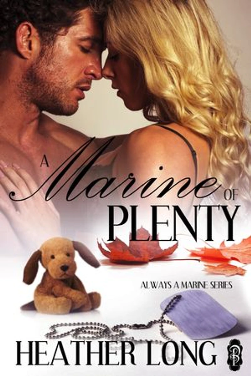 A Marine of Plenty: Always a Marine, #18