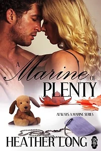 A Marine of Plenty: Always a Marine, #18