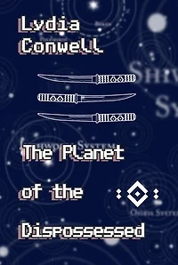The Planet of the Dispossessed: The Planet of the Dispossessed, #1