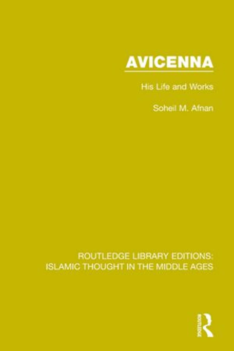 Avicenna: His Life And Works