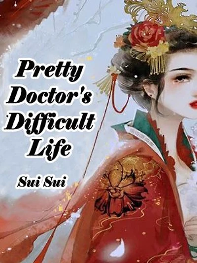 Pretty Doctor's Difficult Life: Volume 3