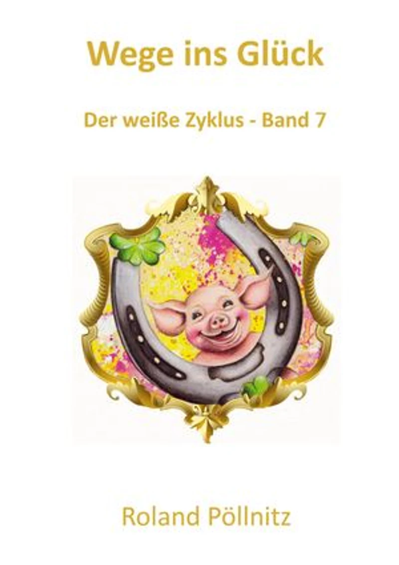 Wege ins Glück