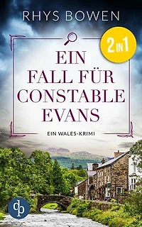 Ein Fall für Constable Evans | Die ersten beiden Bände des Wales-Krimi: Constable Evans ermittelt vor beschaulicher walisischer Dorfkulisse