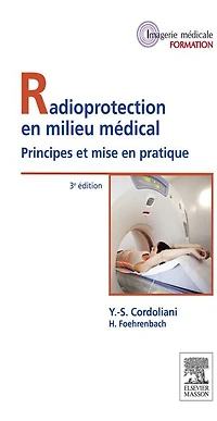 Radioprotection en milieu médical: Principes et mise en pratique